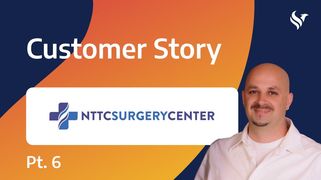 North Texas Team Care Surgery Center Customer Story Pt.6