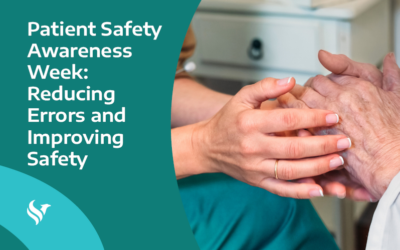 Patient Safety Awareness Week: Reducing Errors and Improving Safety