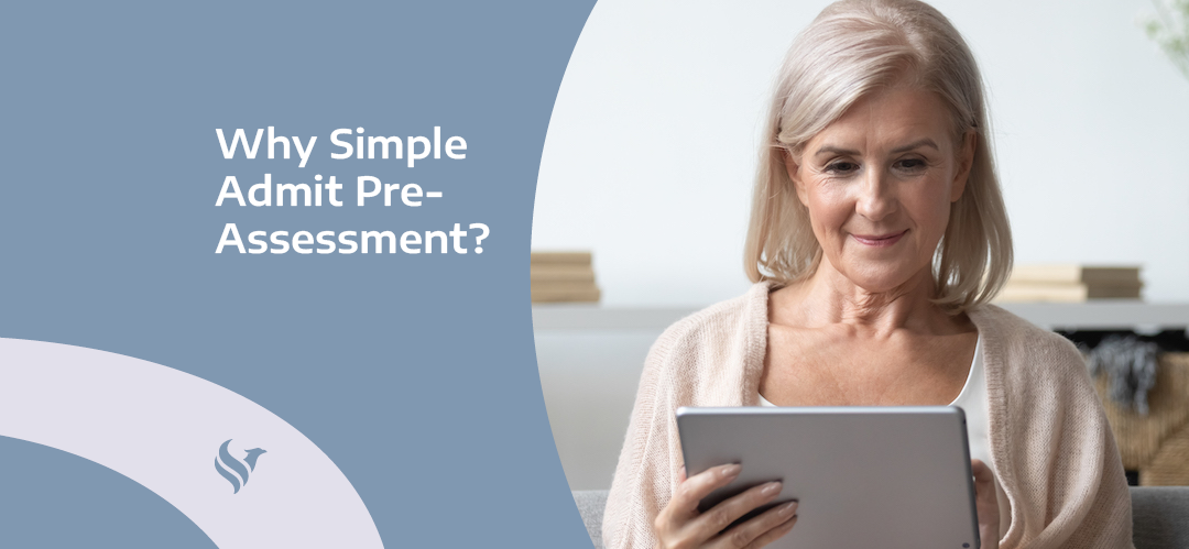 Why Simple Admit Pre-Assessment?