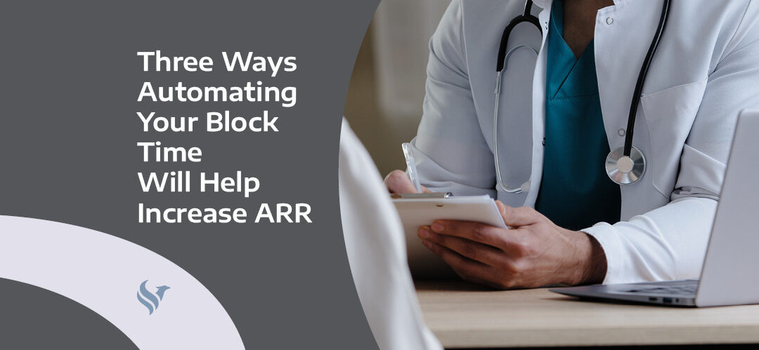 Three Ways Automating Your Block Time Will Help Increase ARR