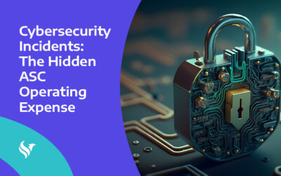 Cybersecurity Incidents: The Hidden ASC Operating Expense