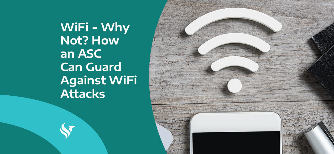 WiFi – Why Not? How an ASC Can Guard Against WiFi Attacks