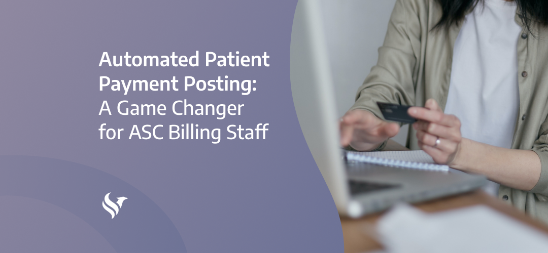 Automated Patient Payment Posting: A Game Changer for ASC Billing Staff