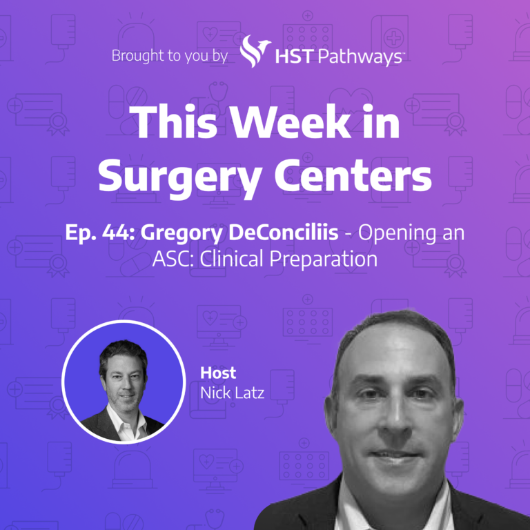 Gregory DeConciliis – Opening an ASC: Clinical Preparation