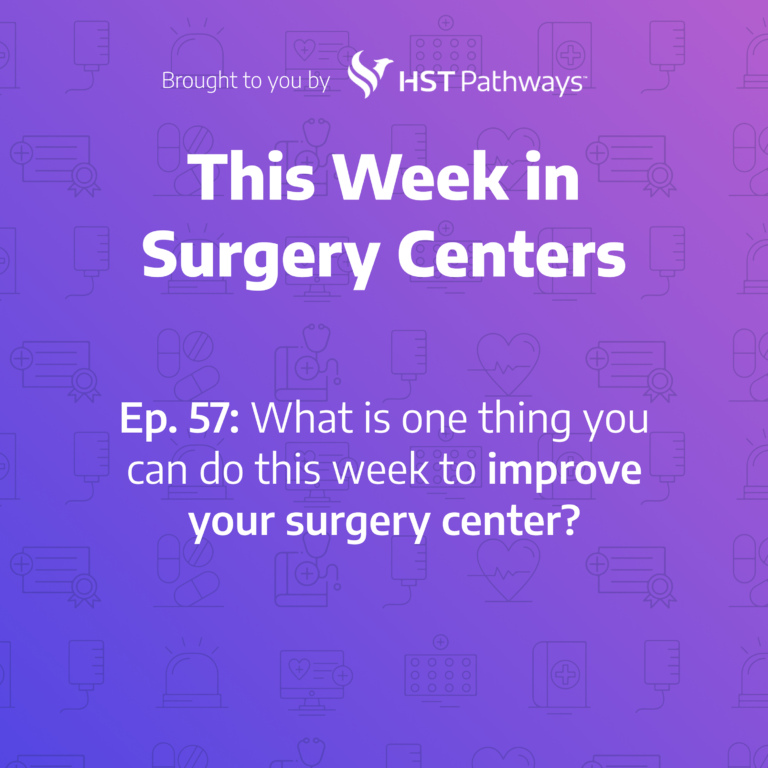 Highlight Reel – What is one thing you can do this week to improve your surgery center?
