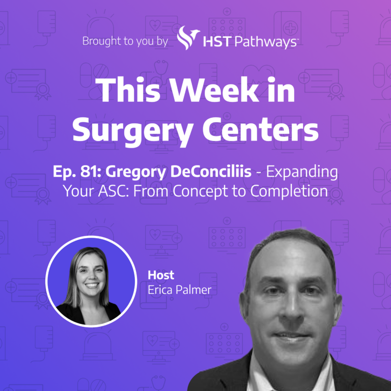 Gregory DeConciliis – Expanding Your ASC: From Concept to Completion