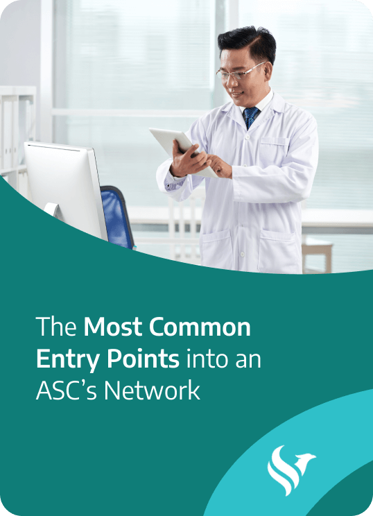 The Most Common Entry Points into an ASC’s Network