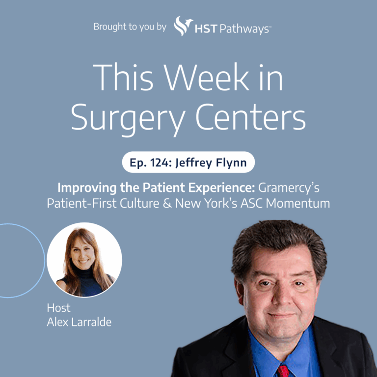 Improving the Patient Experience: Gramercy’s Patient-First Culture & New York’s ASC Momentum