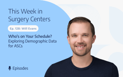 Who’s on Your Schedule? Exploring Demographic Data for ASCs