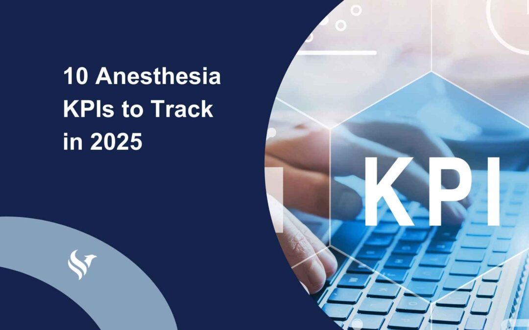 10 Anesthesia KPIs to Track in 2025