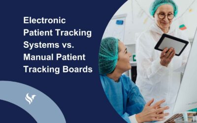 Electronic Patient Tracking Systems vs. Manual Patient Tracking Boards