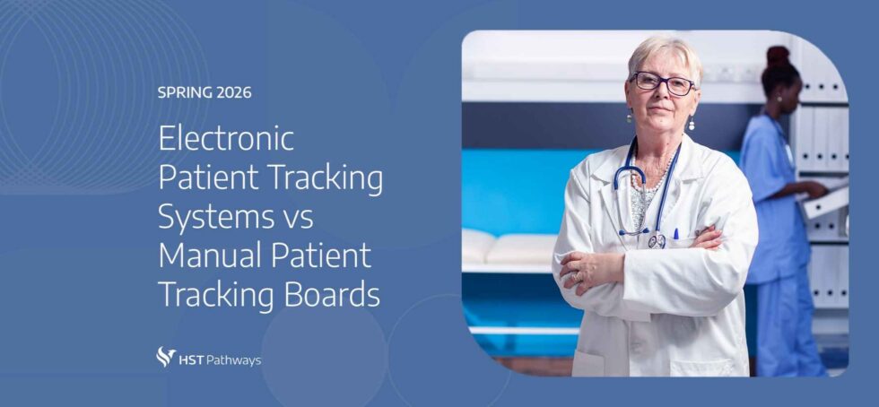 Electronic Patient Tracking vs. Manual Tracking | HST Pathways