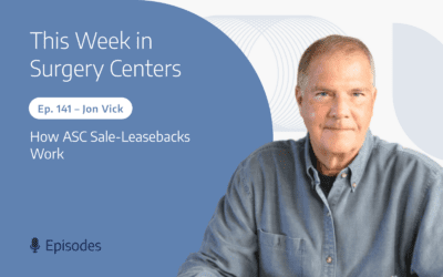 How ASC Sale-Leasebacks Work