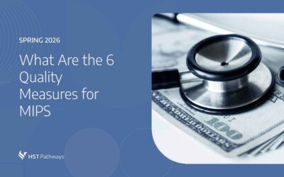 What Are the 6 Quality Measures for MIPS? A Complete Guide for Physicians