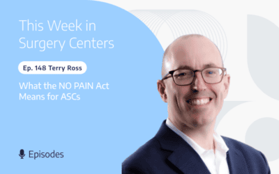 What the NO PAIN Act Means for ASCs