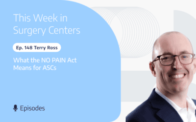What the NO PAIN Act Means for ASCs